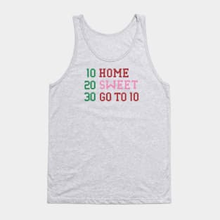 Home Sweet Go To 10 Tank Top